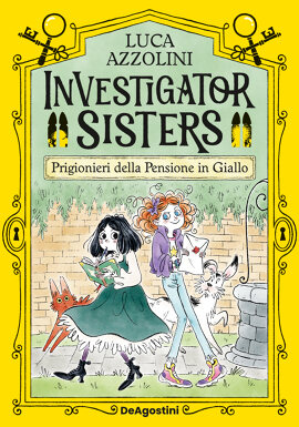 Investigator sisters. Prigionieri nella pensione in giallo!