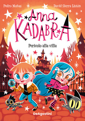 Anna Kadabra. Pericolo alla villa