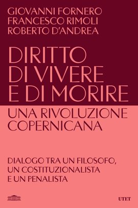 Diritto di vivere e di morire: una rivoluzione copernicana