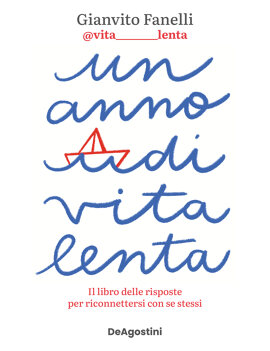 Un anno di vita lenta