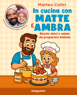 In cucina con Matte e Ambra