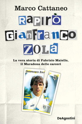 Rapirò Gianfranco Zola