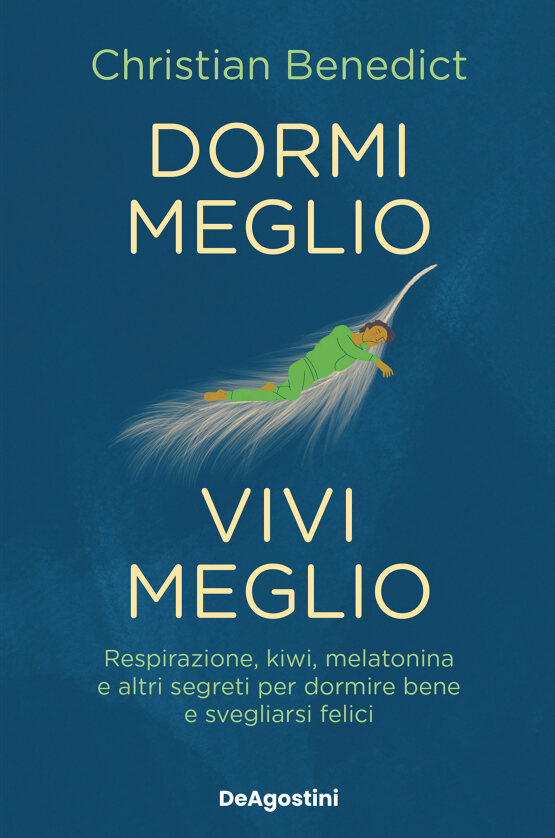 Dormi meglio, vivi meglio