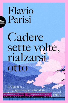 Cadere sette volte, rialzarsi otto