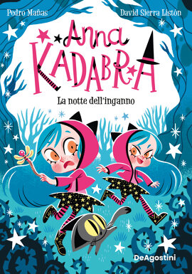 Anna Kadabra. La notte dell'inganno