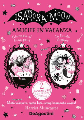 Isadora Moon. Amiche in vacanza!