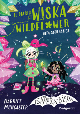 Il diario di Wiska Wildflower. La gita scolastica