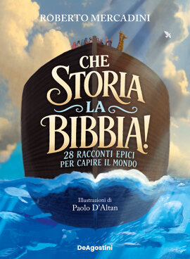Che storia, la Bibbia!