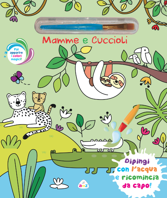 MAMME E CUCCIOLI (CON PENNELLO MAGICO)