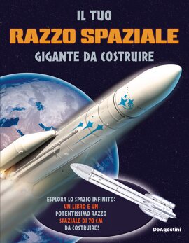 Il tuo Razzo gigante da costruire. Con modellino