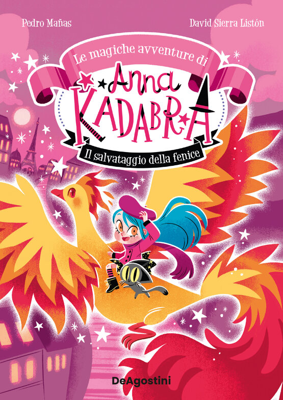 Anna Kadabra. Magiche avventure 4. Il salvataggio della Fenice