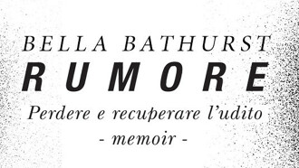 Rumore di Bella Bathurst: un capitolo da leggere in anteprima