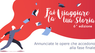 Concluse le valutazioni della prima fase di Fai Viaggiare la tua Storia 2022