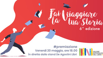 Annunciate le opere vincitrici della sesta edizione di Fai Viaggiare la tua Storia